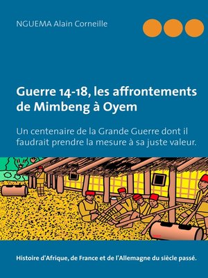 cover image of Guerre 14-18, les affrontements de Mimbeng à Oyem